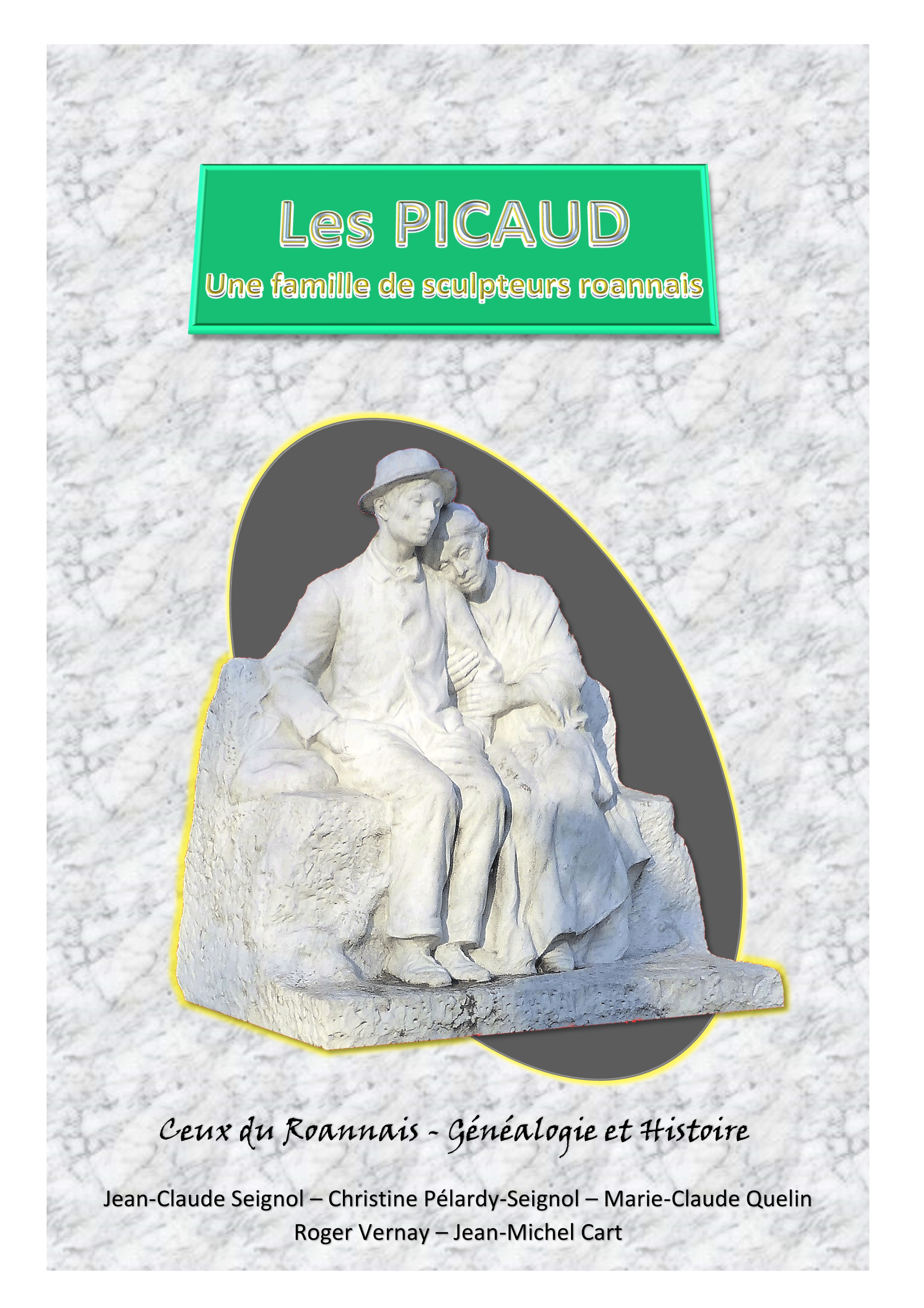 Les Picaud - une famille de sculpteurs roannais